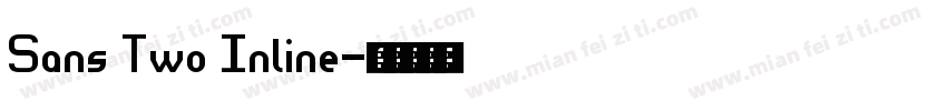 Sans Two Inline字体转换